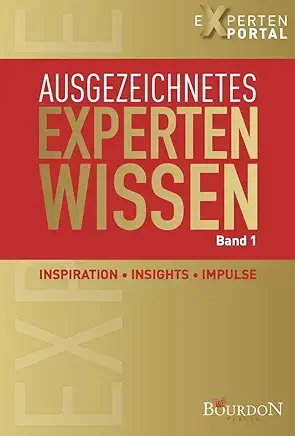 Ausgezeichnetes Expertenwissen - Band 1