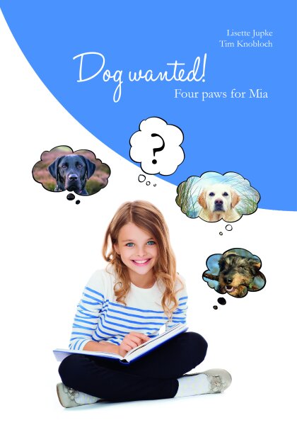 Dog wanted! (Hardcover) Englisch für Kinder ab 12 Jahre